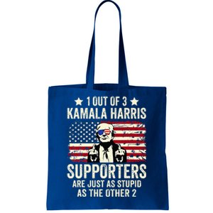 1 Out Of 3 Kamala Harris Supporters Are Just As Stupid Tote Bag