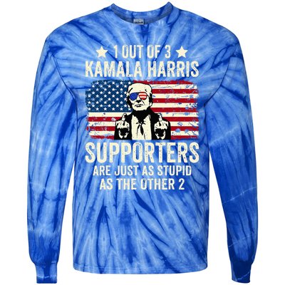 1 Out Of 3 Kamala Harris Supporters Are Just As Stupid Tie-Dye Long Sleeve Shirt