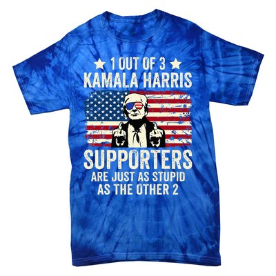 1 Out Of 3 Kamala Harris Supporters Are Just As Stupid Tie-Dye T-Shirt