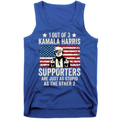 1 Out Of 3 Kamala Harris Supporters Are Just As Stupid Tank Top