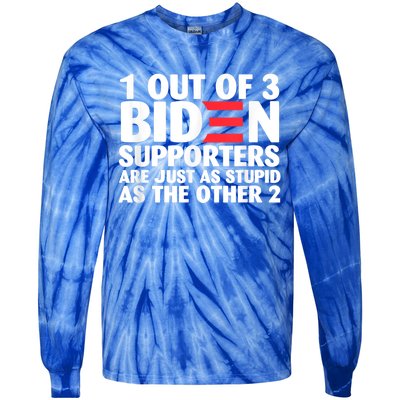 1 Out Of 3 Biden Supporters Are Just As Stupid Gift Tie-Dye Long Sleeve Shirt