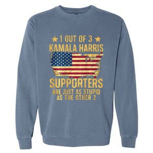 1 Out Of 3 Kamala Harris Supporters Stupid Garment-Dyed Sweatshirt