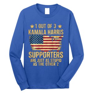 1 Out Of 3 Kamala Harris Supporters Stupid Long Sleeve Shirt