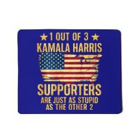 1 Out Of 3 Kamala Harris Supporters Stupid Mousepad