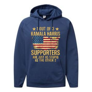 1 Out Of 3 Kamala Harris Supporters Stupid Performance Fleece Hoodie