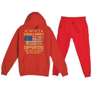 1 Out Of 3 Kamala Harris Supporters Stupid Premium Hooded Sweatsuit Set