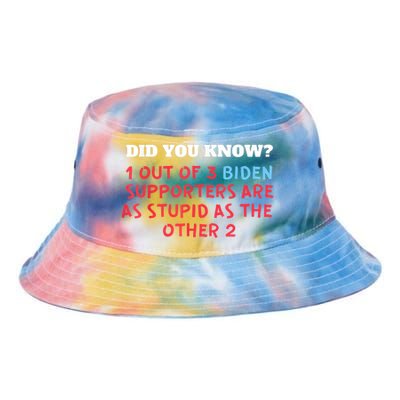 1 Out Of 3 Biden Supporters Are As Stupid As The Other 2 Tee Tie Dye Newport Bucket Hat