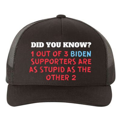 1 Out Of 3 Biden Supporters Are As Stupid As The Other 2 Tee Yupoong Adult 5-Panel Trucker Hat