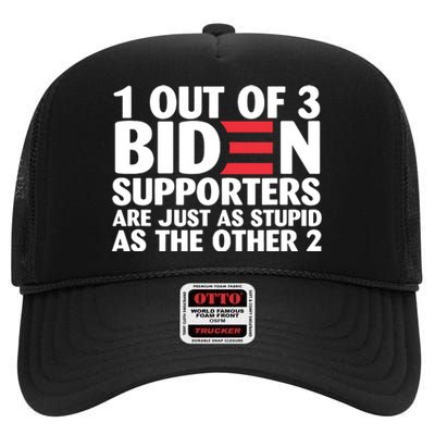 1 Out Of 3 Biden Supporters Are Just As Stupid High Crown Mesh Back Trucker Hat