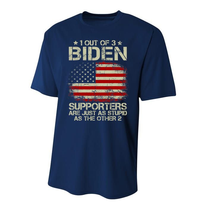 1 Out Of 3 Biden Supporters Are As Stupid As The Other 2 Performance Sprint T-Shirt