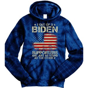 1 Out Of 3 Biden Supporters Are As Stupid As The Other 2 Tie Dye Hoodie