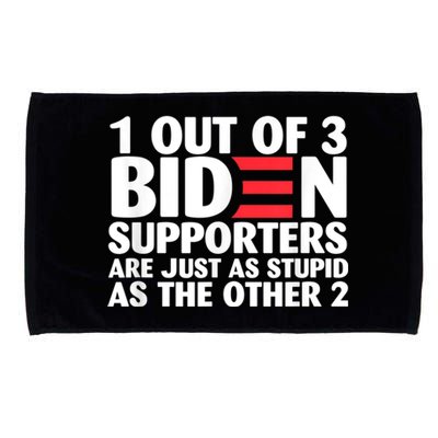 1 Out Of 3 Biden Supporters Are Just As Stupid Microfiber Hand Towel