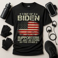 1 Out Of 3 Biden Supporters Are As Stupid As The Other 2 Performance Shirt