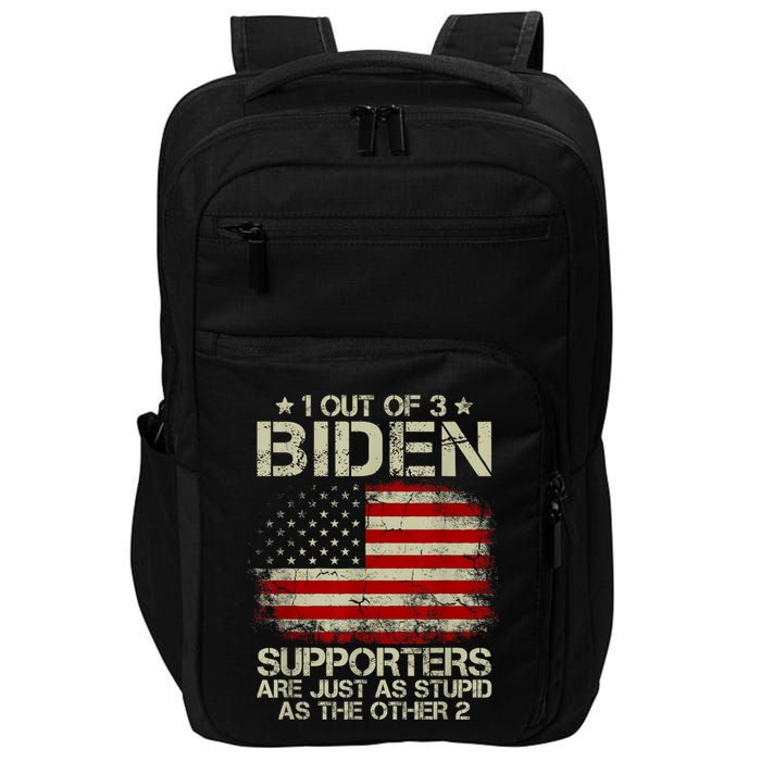 1 Out Of 3 Biden Supporters Are As Stupid As The Other 2 Impact Tech Backpack