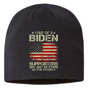 1 Out Of 3 Biden Supporters Are As Stupid As The Other 2 Sustainable Beanie