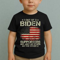 1 Out Of 3 Biden Supporters Are As Stupid As The Other 2 Toddler T-Shirt