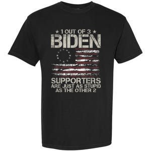 1 Out Of 3 Biden Supporters Are As Stupid As The Other 2 Garment-Dyed Heavyweight T-Shirt