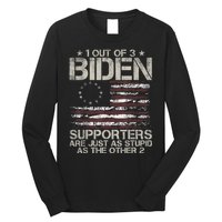 1 Out Of 3 Biden Supporters Are As Stupid As The Other 2 Long Sleeve Shirt