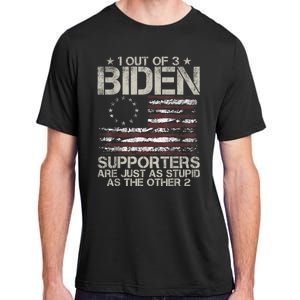 1 Out Of 3 Biden Supporters Are As Stupid As The Other 2 Adult ChromaSoft Performance T-Shirt