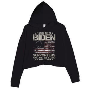 1 Out Of 3 Biden Supporters Are As Stupid As The Other 2 Crop Fleece Hoodie