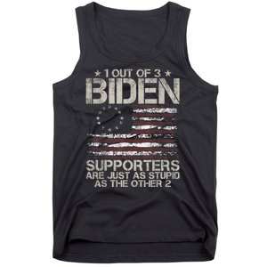 1 Out Of 3 Biden Supporters Are As Stupid As The Other 2 Tank Top