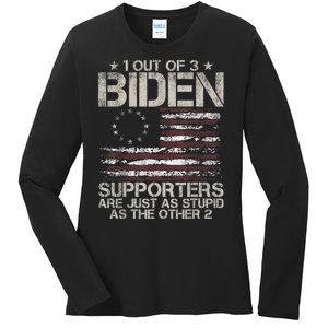 1 Out Of 3 Biden Supporters Are As Stupid As The Other 2 Ladies Long Sleeve Shirt