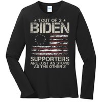 1 Out Of 3 Biden Supporters Are As Stupid As The Other 2 Ladies Long Sleeve Shirt