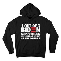 1 Out Of 3 Biden Supporters Are Just As Stupid Hoodie