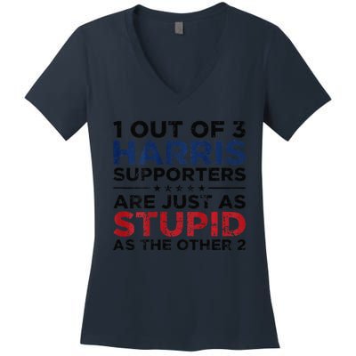 1 Out Of 3 Harris Supporters Stupid Funny Saying Gift Women's V-Neck T-Shirt