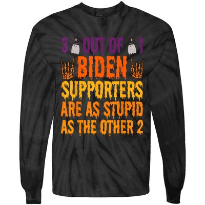 1 Out Of 3 Biden Supporters Are Just As Stupid For Halloween Tie-Dye Long Sleeve Shirt