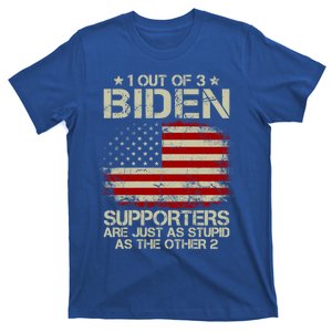 1 Out Of 3 Biden Supporters Are As Stupid As Funny Funny Gift T-Shirt