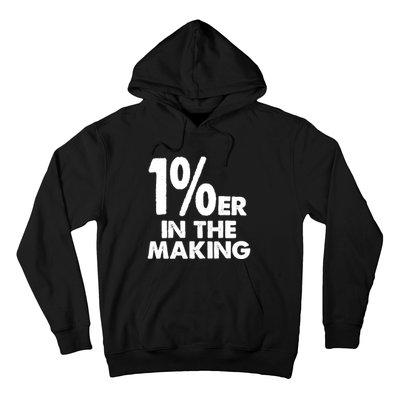 1%er One Percenter In The Making Entrepreneur Life Hoodie