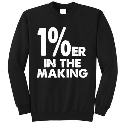 1%er One Percenter In The Making Entrepreneur Life Sweatshirt