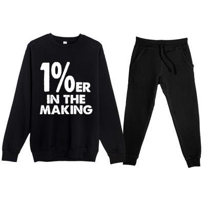 1%er One Percenter In The Making Entrepreneur Life Premium Crewneck Sweatsuit Set