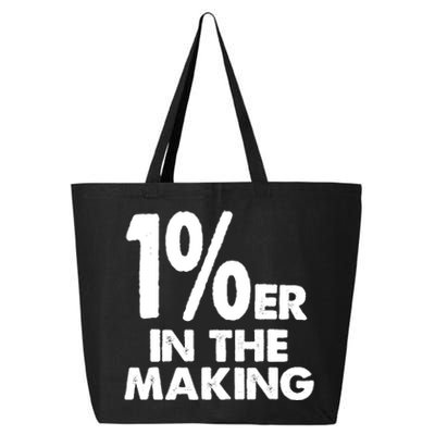 1%er One Percenter In The Making Entrepreneur Life 25L Jumbo Tote