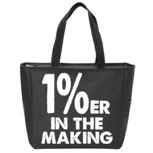 1%er One Percenter In The Making Entrepreneur Life Zip Tote Bag