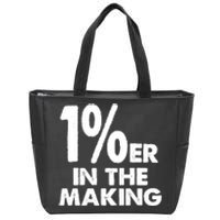 1%er One Percenter In The Making Entrepreneur Life Zip Tote Bag