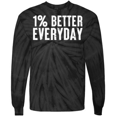 1 Percent Better Everyday Motivation Quote Simple Design Tie-Dye Long Sleeve Shirt