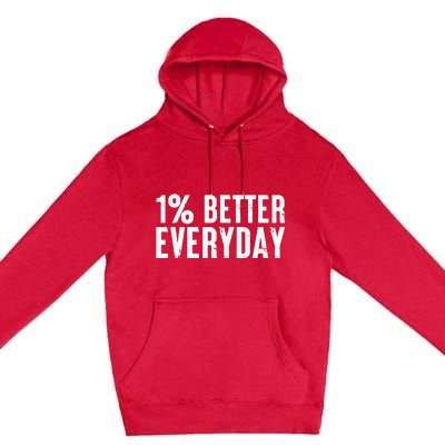 1 Percent Better Everyday Motivation Quote Simple Design Premium Pullover Hoodie