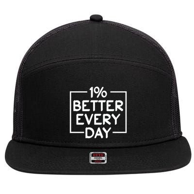 1% Percent Better Everyday Motivational Inspirational Quote 7 Panel Mesh Trucker Snapback Hat