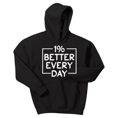 1% Percent Better Everyday Motivational Inspirational Quote Kids Hoodie