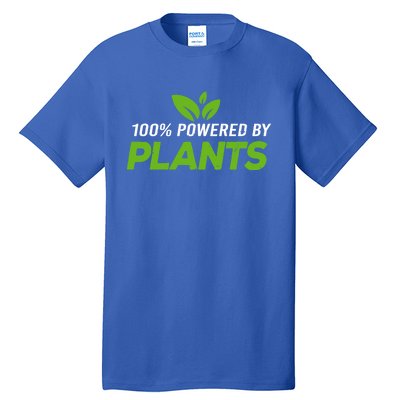 100% Powered By Plants Veggie Food Vegan Cool Gift Tall T-Shirt