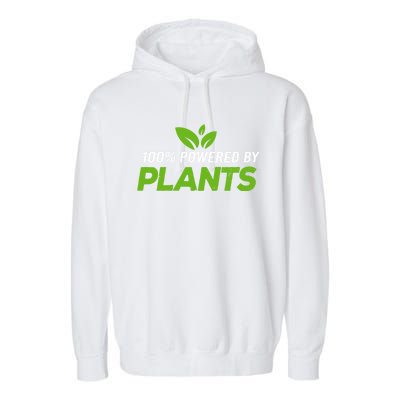 100% Powered By Plants Veggie Food Vegan Cool Gift Garment-Dyed Fleece Hoodie