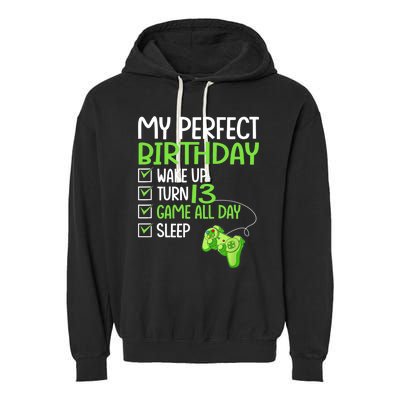 13th Perfect Birthday Boys Gaming 13 Years Old Gifts Gamer TShirt Garment-Dyed Fleece Hoodie