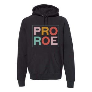 1973 P.R.O C.H.O.I.C.E Feminist Premium Hoodie