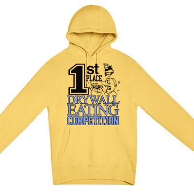 1st Place Drywall Eating Competition Premium Pullover Hoodie