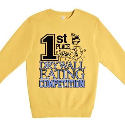 1st Place Drywall Eating Competition Premium Crewneck Sweatshirt