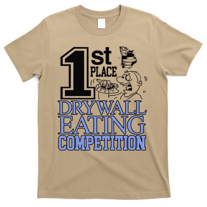 1st Place Drywall Eating Competition T-Shirt