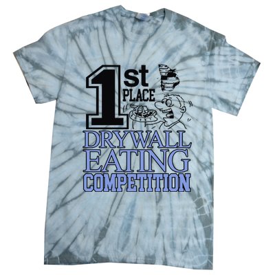 1st Place Drywall Eating Competition Tie-Dye T-Shirt