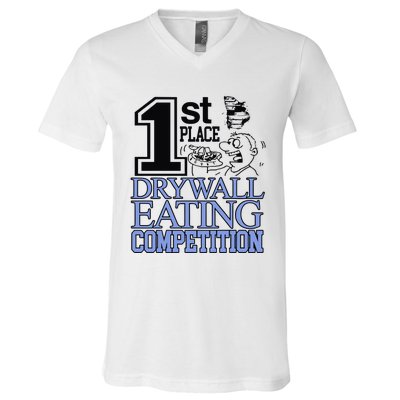 1st Place Drywall Eating Competition V-Neck T-Shirt